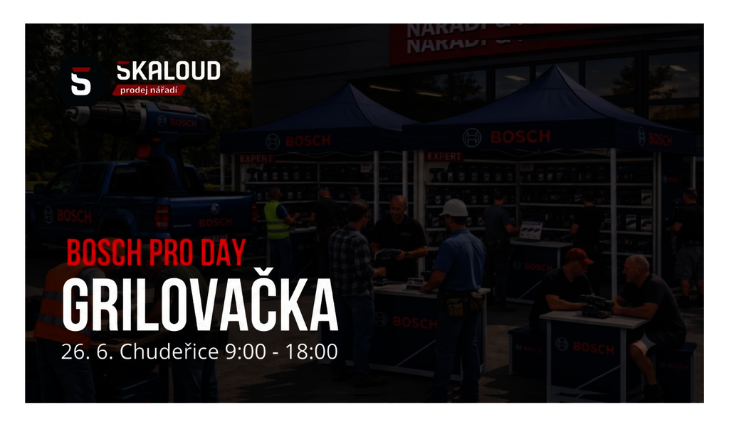 Bosch Pro Day Grilovačka 26. 6.