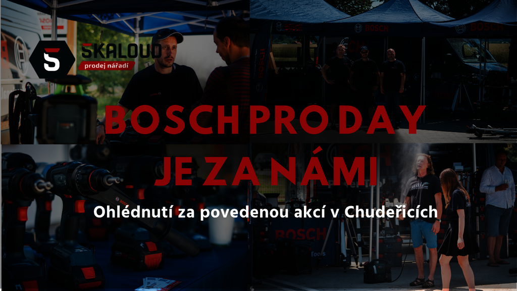 BOSCH PRO DAY je za námi: Děkujeme, že jste dorazili