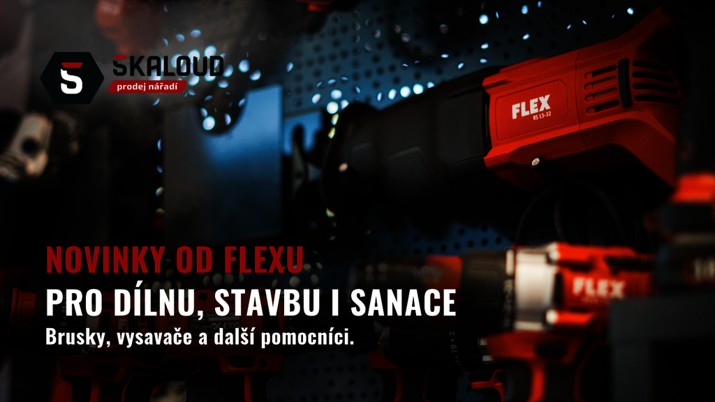 Novinky od FLEXu: nářadí pro dílnu, stavbu i sanace
